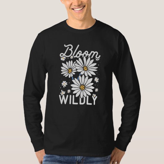 Bloom Wildly Gardener Botanic Gardening Botanical  T-shirt (Voorkant)
