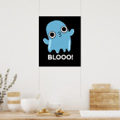 Blooo Funny Blue Ghost Pun Dark BG Poster (Keuken)