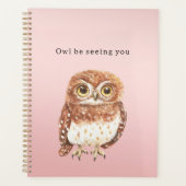 Bloos Roze Bruine Uil Ik Zie Je Later Planner (Voorkant)