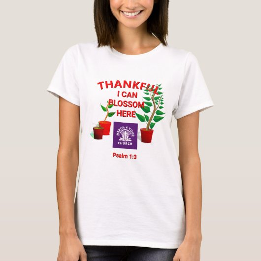 Blossom Geplant hier Christelijke kerk ADD LOGO T-shirt (Voorkant)
