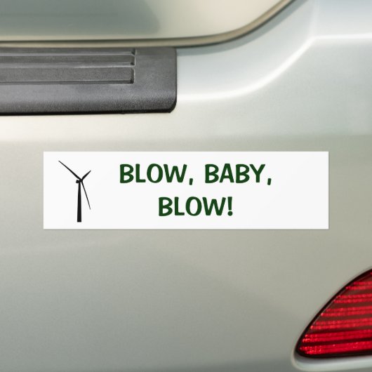 BLOW, BABY, BLOW! BUMPERSTICKER (Op auto)