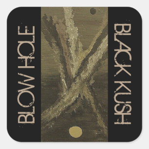 BLOW HOLE BLACK KUSH VIERKANTE STICKER