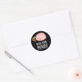 Blow je geest Funny Brain Pun Dark BG Ronde Sticker (Envelop)