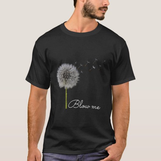 Blow me Dandelion T-shirt (Voorkant)