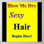 Blow me Dry Poster Matte (Voorkant)