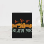 Blow Me Duck Call Waterfowl Hunter Funny Duck Hunt Kaart (Voorkant)