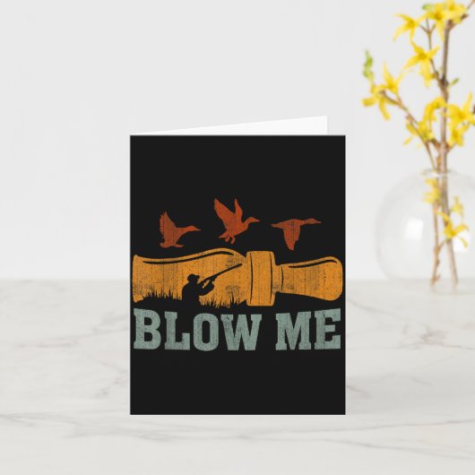 Blow Me Duck Call Waterfowl Hunter Funny Duck Hunt Kaart (Gele Bloem)