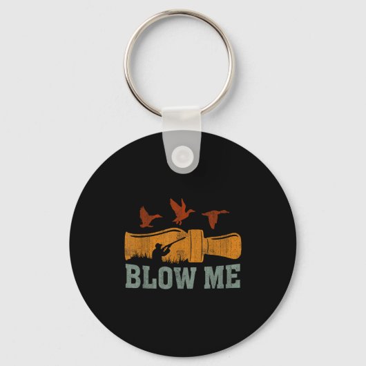 Blow Me Duck Call Waterfowl Hunter Funny Duck Hunt Sleutelhanger (Voorkant)