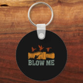 Blow Me Duck Call Waterfowl Hunter Funny Duck Hunt Sleutelhanger (Voorkant)