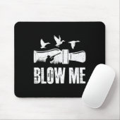 Blow Me Duck Call Watervogels Jager Grappige Duck Muismat (Met muis)