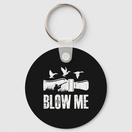 Blow Me Duck Call Watervogels Jager Grappige Duck Sleutelhanger (Voorkant)