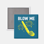 Blow Me Fireworks Countdown Happy New Year 2026 Co Magneet (Voorkant / Achterkant)