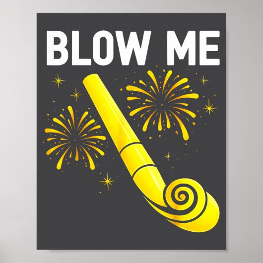 Blow Me Fireworks Countdown Happy New Year 2026 Co Poster (Voorkant)