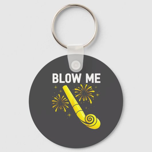 Blow Me Fireworks Countdown Happy New Year 2026 Co Sleutelhanger (Voorkant)