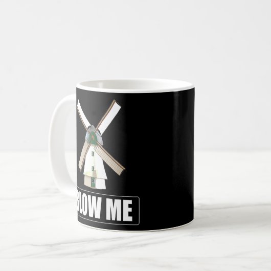 Blow me Funny Windmill Sarcastic Dirty Humor Gag Koffiemok (Voorkant links)