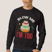 Blow Me I m 100 Trui (Voorkant)