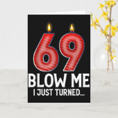 Blow Me I Turned 69 Years Old Funny 69th Birthday Kaart (Gele Bloem)