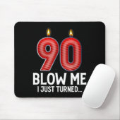 Blow Me I Turned 90 Years Old Funny 90th Birthday  Muismat (Met muis)