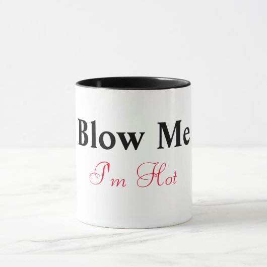 Blow me Ik ben Hot Combo Mok (Midden)