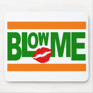 Blow me mousepad muismat