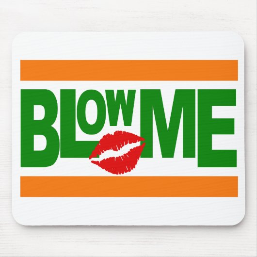 Blow me mousepad muismat (Voorkant)