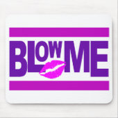 Blow me mousepad muismat (Voorkant)