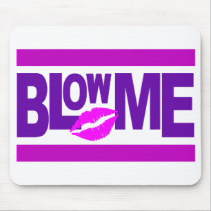 Blow me mousepad muismat