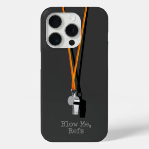 Blow me, Refs iPhone 15 Pro Case