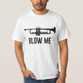 Blow me Trumpet T-shirt (Voorkant)