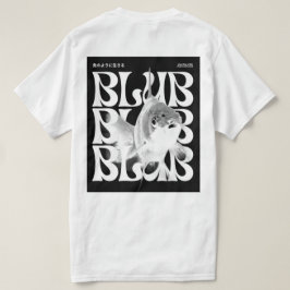 Blub Life – Chill Grunge Vis Quote T-shirt