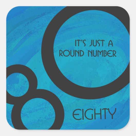 Blue 80 Decade Birthday Vierkante Sticker (Voorkant)