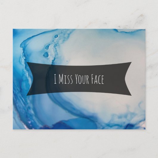 Blue Alcohol Ink Abstract Art "I Miss Your Face" Briefkaart (Voorkant)