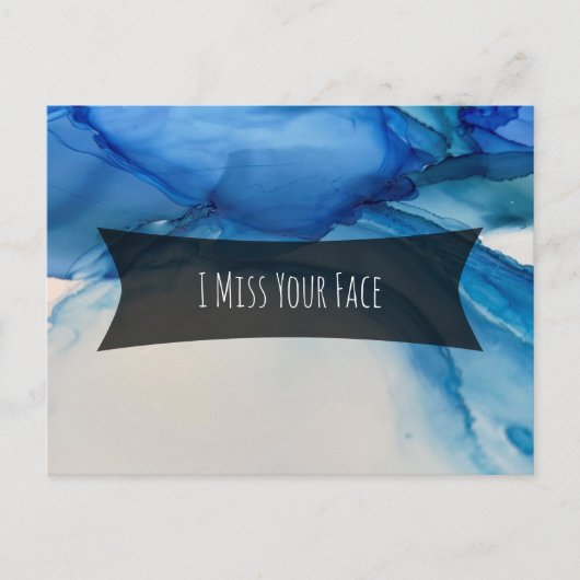 Blue Alcohol Ink Abstract Art "I Miss Your Face" Briefkaart (Voorkant)