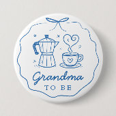 Blue Baby Is Brewing Coffee Grandma To Be Button (Voorkant)