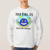 Blue Ball, Pennsylvania T-shirt (Voorkant)