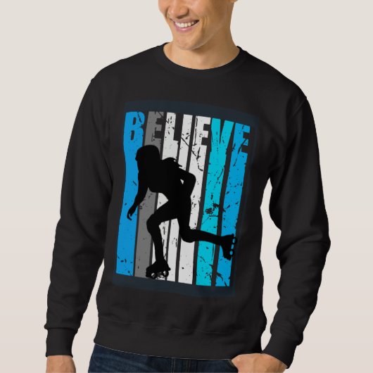 Blue Believe Roller Skating Motivational Girls Tea Trui (Voorkant)