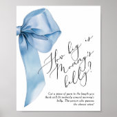 Blue Bow Hoe groot is mama's buikspel Poster (Voorkant)