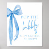 Blue Bow Pop De Bubble Ze krijgt een Hubby-teken Poster (Voorkant)