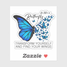 Blue Butterfly sticker, Inspirerend quote Sticker