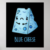 Blue Cheese Funny Food Pun Dark BG Poster (Voorkant)