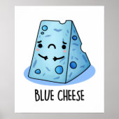 Blue Cheese Funny Food Pun Poster (Voorkant)