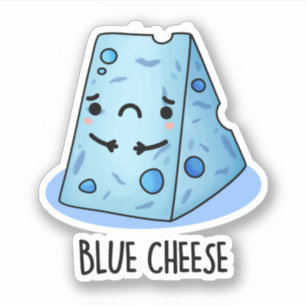 Blue Cheese Funny Food Pun Sticker