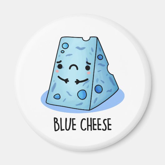 Blue Cheese Funny Sad Pun Magneet (Voorkant)