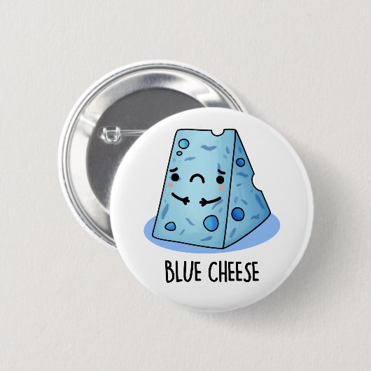 Blue Cheese Funny Sad Pun Ronde Button 5,7 Cm (Voorkant /achterkant)