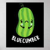 Blue-cumber Funny Sad Veggie Cucumber Pun Dark BG Poster (Voorkant)