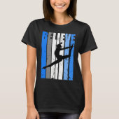 Blue Dance Team Believe Motivating Dancer Dancing  T-shirt (Voorkant)