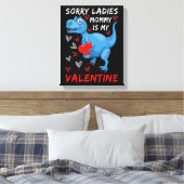 Blue Dinosaur, sorry dames mama is mijn Valentijn Canvas Afdruk (Insitu (Slaapkamer))
