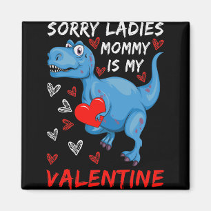 Blue Dinosaur, sorry dames mama is mijn Valentijn Magneet