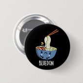 Blue-don Funny Udon Pun Dark BG Ronde Button 5,7 Cm (Voorkant /achterkant)