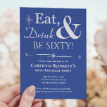 Blue Eat Drink Be Sixty 60th Birthday Midcentury Kaart<br><div class="desc">Nodig vrienden en familie uit om je te helpen je 60e verjaardag te vieren met deze funky retro white op blue Eat,  Drink & Be Sixty! feestuitnodiging.</div>